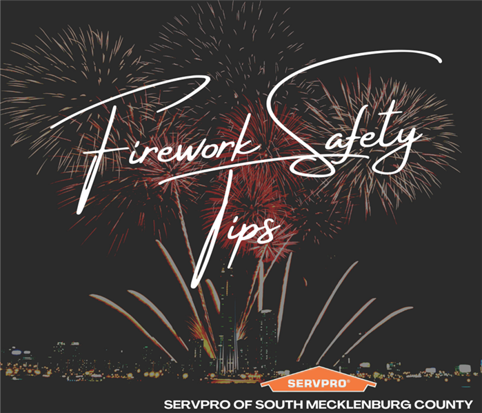 “Firework Safety Tips” with images of fireworks going off and SERVPRO logo