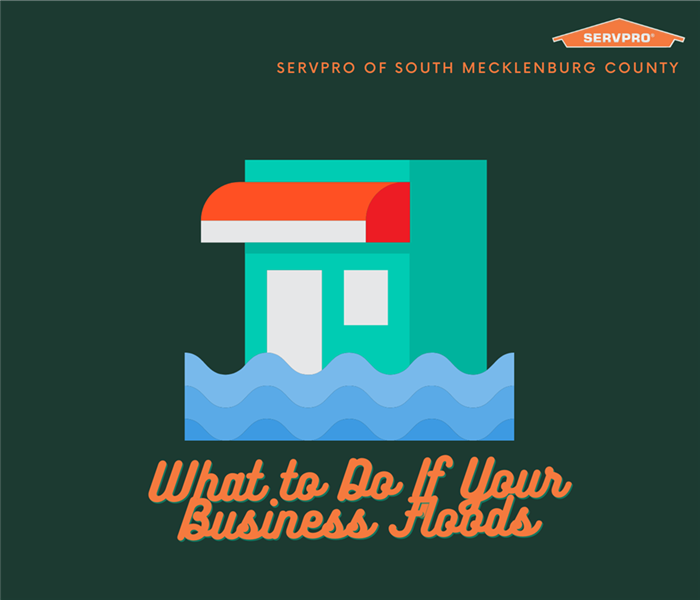 “What to Do If Your Business Floods” with graphic of flooded business with SERVPRO logo