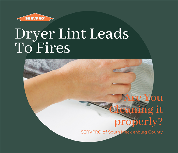 “Dryer Lint Leads To Fires, Are You Cleaning It Properly?” with a picture of dryer lint and SERVPRO logo