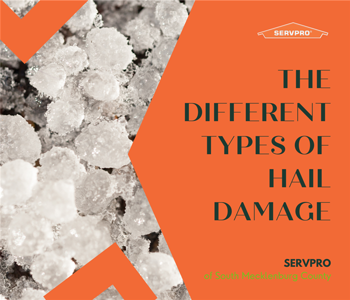 “The Different Types of Hail Damage” with a picture of pieces of hail with the SERVPRO logo