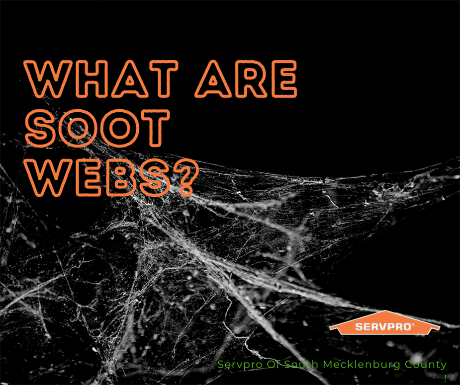 "what are soot webs?" with a picture of spider webs and SERVPRO logo
