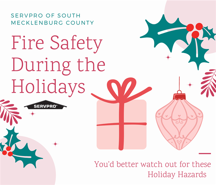 “SERVPRO of South Mecklenburg County” in top left corner; “Fire safety during the holidays” in center of image w/ SERVPRO log
