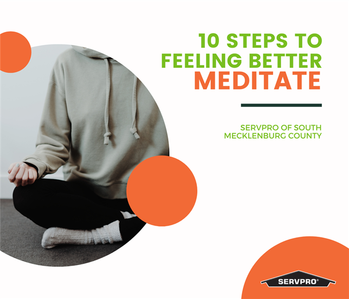 “10 Steps To Feeling Better: Meditate” with a person meditating and the SERVPRO logo