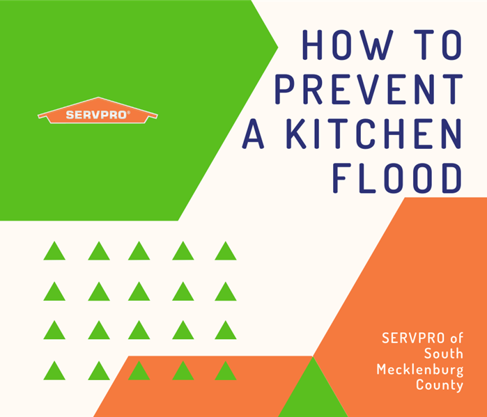 "how to prevent a kitchen flood" with orange and green shapes and the SERVPRO logo