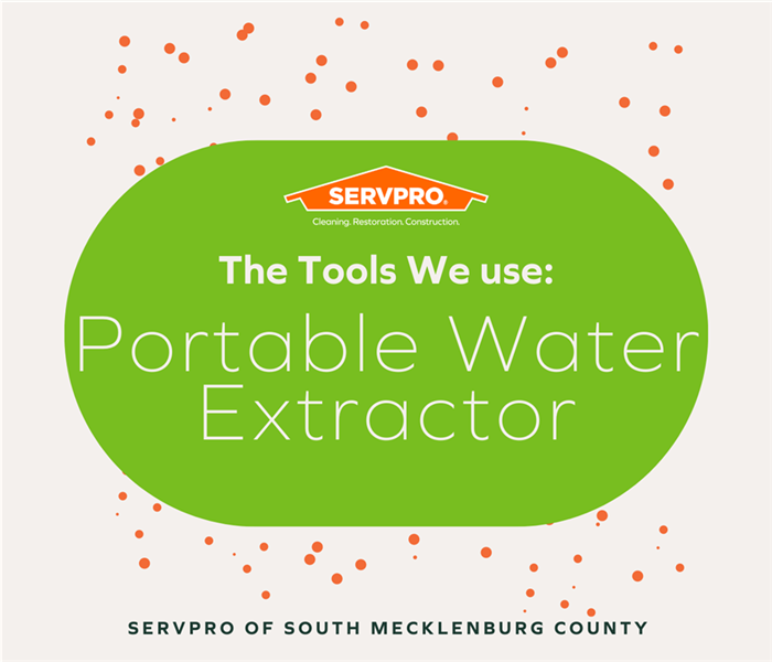  “The Tools We Use: Portable Water Extractor” in a green oval with orange dots on a tan background with the SERVPRO logo