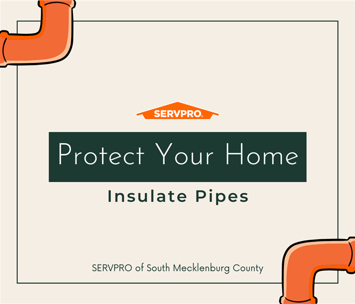 “Protect Your Home: Insulate Pipes” with orange pipes on a tan background and the SERVPRO logo