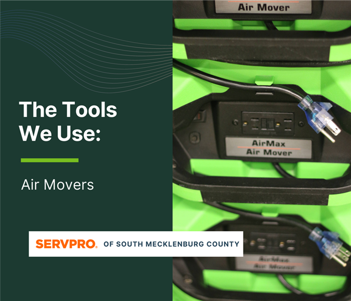 “The Tools We Use: Air Movers” with a picture of air movers and the “SERVPRO” logo