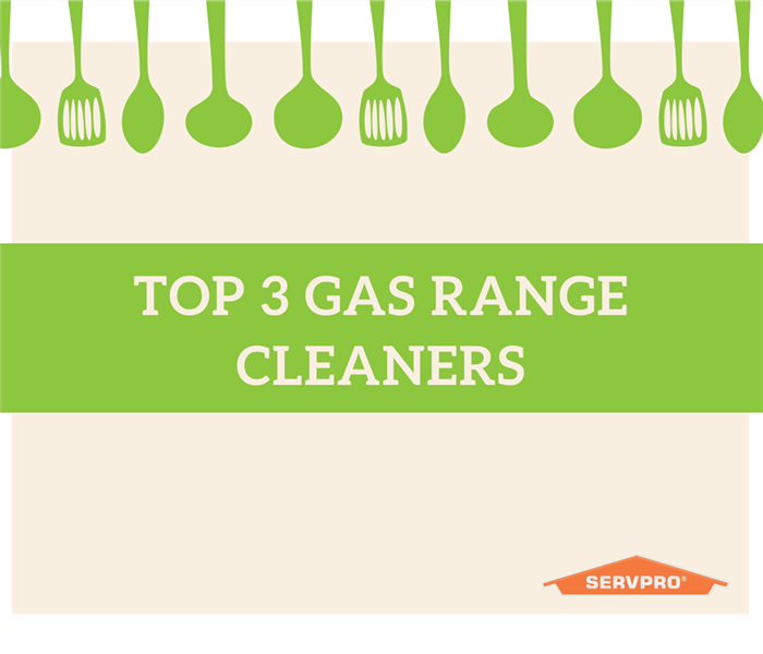 “Top 3 Gas Range Cleaners” with cooking tools and the SERVPRO logo.