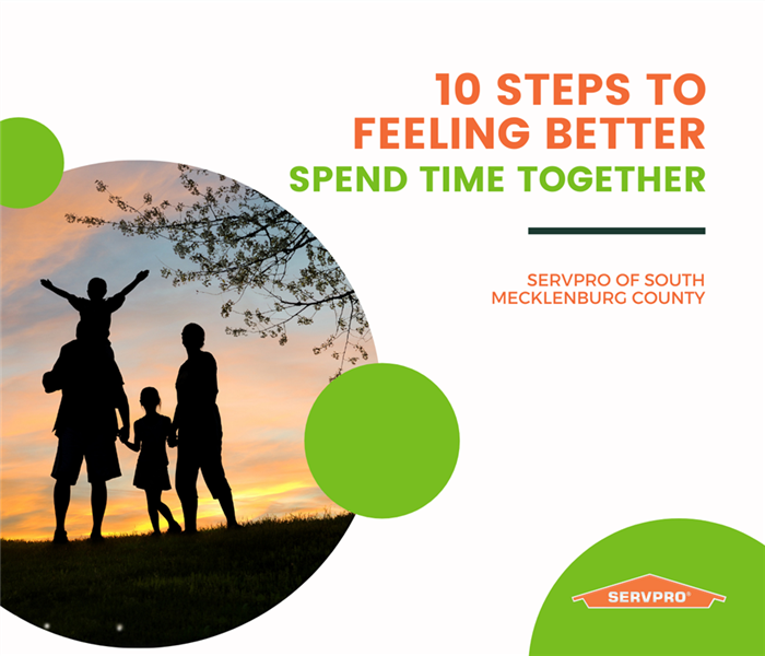 “10 steps to feeling better, spend time together” with a picture of a family at sunset and SERVPRO logo
