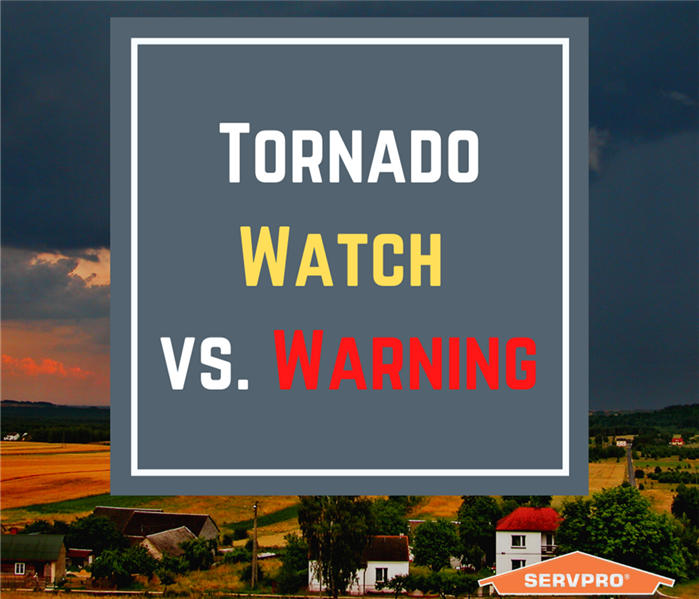 "tornado watch vs. warning" with picture of rural area and SERVPRO logo