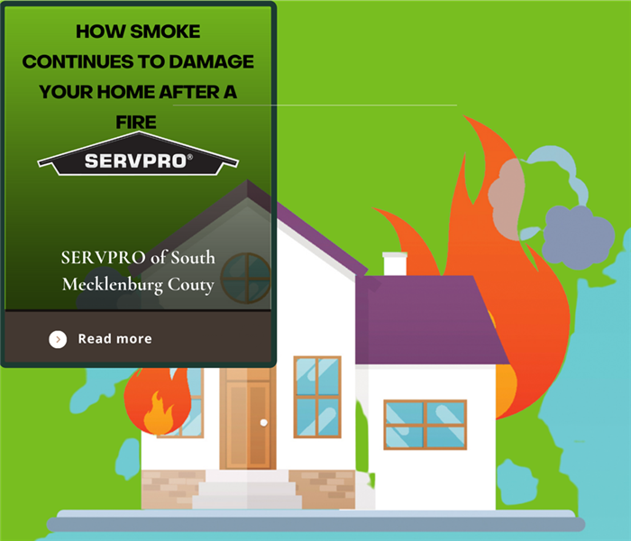 “How Smoke Continues to Damage Your Home After a Fire;” black logo beneath; “SERVPRO of South Mecklenburg County;” “read more