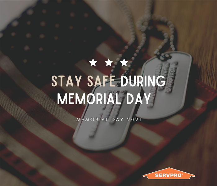 “Stay Safe During Memorial Day” with an American Flag and SERVPRO logo
