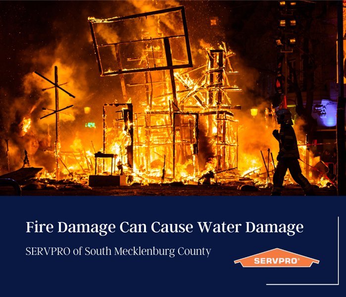 "fire damage can cause water damage" with a building on fire and SERVPRO logo