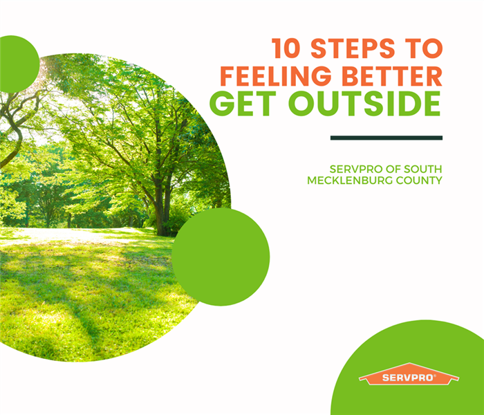 “10 Steps To Feeling Better, Get Outside” with a picture of grass and trees with SERVPRO logo